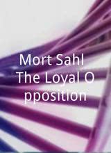 Mort Sahl: The Loyal Opposition