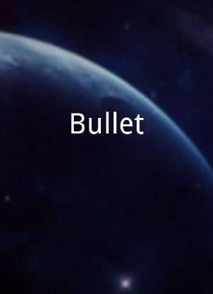 Bullet海报封面图