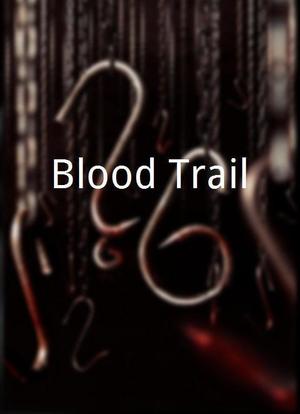 Blood Trail海报封面图