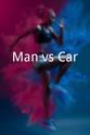 Thomas Roach Man vs Car