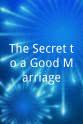 马丁·格罗 The Secret to a Good Marriage