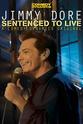 Jimmy Dore Jimmy Dore: Sentenced To Live