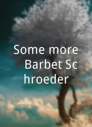 Some more : Barbet Schroeder海报封面图