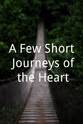 Anthony Venditti A Few Short Journeys of the Heart