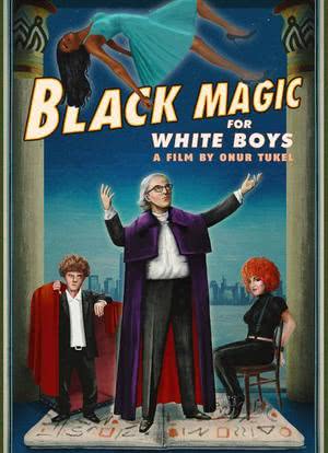 Black Magic for White Boys海报封面图