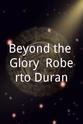 Ken Buchanan "Beyond the Glory" Roberto Duran