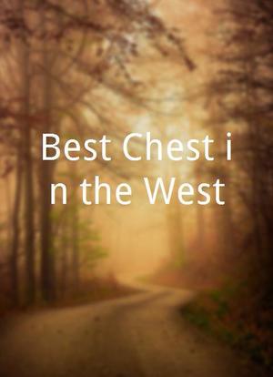 Best Chest in the West海报封面图