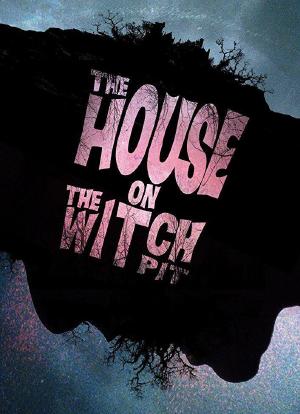 The House on the Witchpit海报封面图
