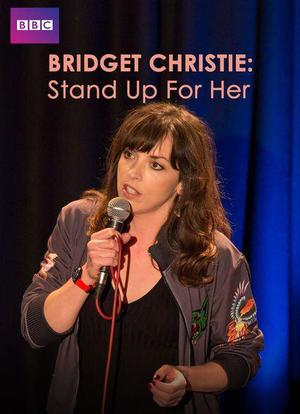 Bridget Christie: Stand Up for Her海报封面图