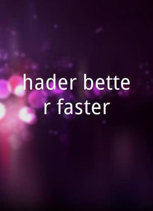 hader better faster海报封面图