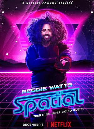 Reggie Watts: Spatial海报封面图