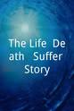 Alex Donald The Life, Death & Suffer Story