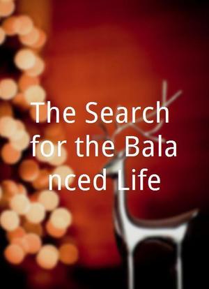 The Search for the Balanced Life海报封面图