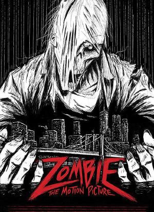 Zombie: The Motion Picture海报封面图