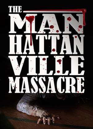Manhattanville Massacre海报封面图