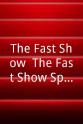 卡罗琳·艾亨 “The Fast Show“ The Fast Show Special: Part Two