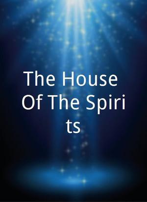 The House Of The Spirits海报封面图
