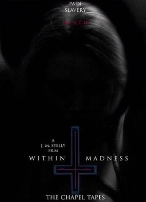 Within Madness: The Chapel Tapes海报封面图