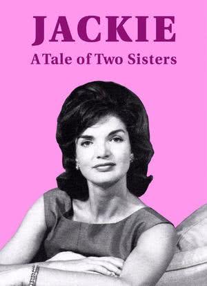 Jackie: A Tale of Two Sisters海报封面图