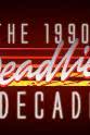William Andrew Brewer 1990s: The Deadliest Decade