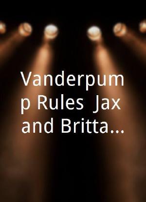 Vanderpump Rules: Jax and Brittany Take Kentucky海报封面图