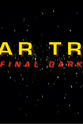 Bill Olsen Star Trek: The Final Darkness