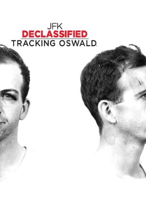 JFK Declassified: Tracking Oswald海报封面图