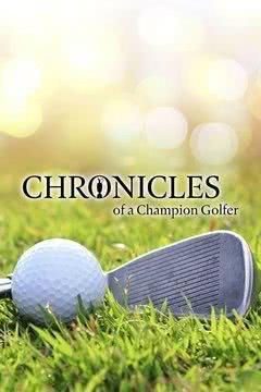 Chronicles of a Champion Golfer Season 1海报封面图