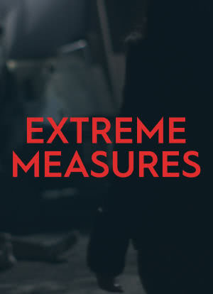 Extreme Measures海报封面图