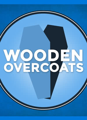 Wooden Overcoats海报封面图