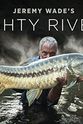 Nicholas White Jeremy Wade's Mighty Rivers