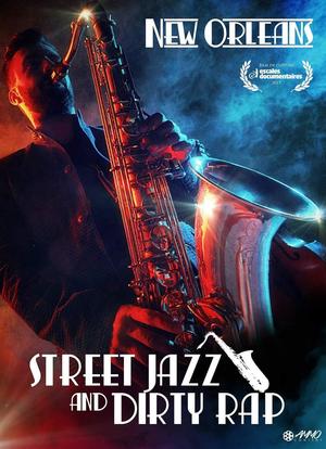 New Orleans: Street Jazz And Dirty Rap海报封面图