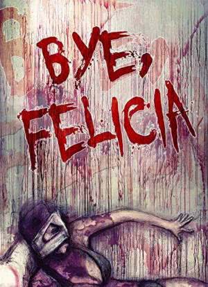 Bye Felicia海报封面图