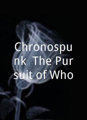 Chronospunk! The Pursuit of Who?海报封面图