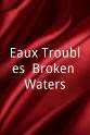 Hayden Price Eaux Troubles (Broken Waters)