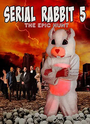 Serial Rabbit V: The Epic Hunt海报封面图