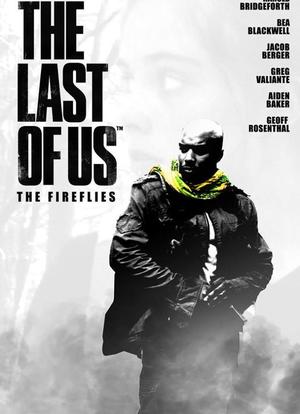The Last of Us: The Fireflies海报封面图