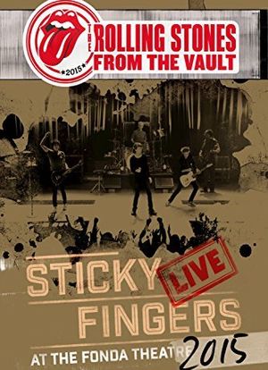 The Rolling Stones: From the Vault - Sticky Fingers Live at the Fonda Theatre 2015海报封面图