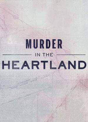 Murder In The Heartland海报封面图