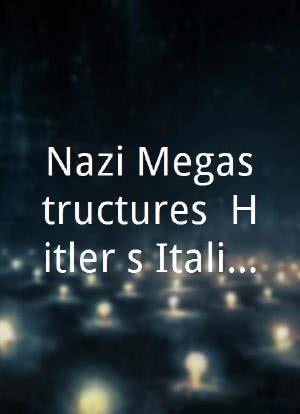Nazi Megastructures: Hitler&apos;s Italian Fortress (#4.2)海报封面图
