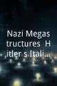 Sid Bennett Nazi Megastructures: Hitler&apos;s Italian Fortress (#4.2)
