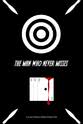 Matthew Emerick Bullseye: The Man Who Never Misses