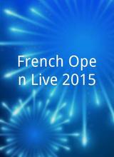 French Open Live 2015