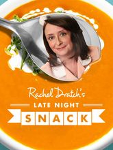 Rachel Dratchs Late Night Snack Season 1