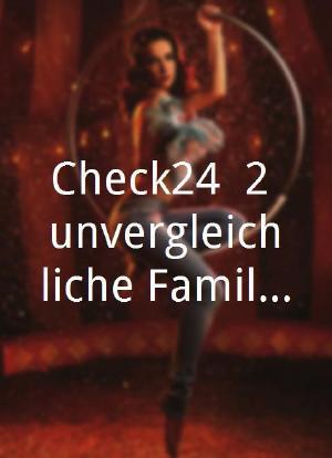 Check24: 2 unvergleichliche Familien海报封面图