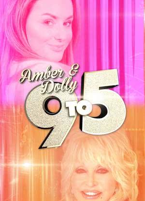 Amber & Dolly: 9 to 5海报封面图