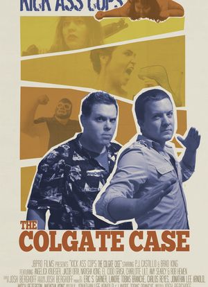 Kick Ass Cops: The Colgate Case海报封面图