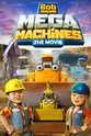 Iain Lauchlan Bob the Builder: Mega Machines