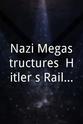 Lars van Riesen Nazi Megastructures: Hitler&apos;s Railway of Death (#4.02)