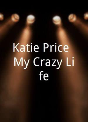 Katie Price: My Crazy Life海报封面图